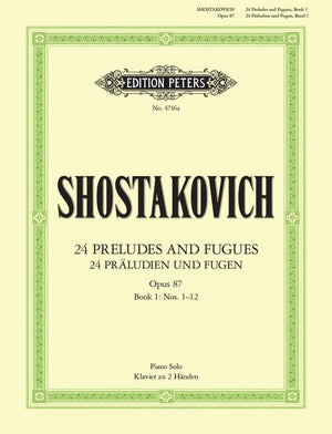 SHOSTAKOVICH - PRELUDES AND FUGUES OP 87 VOL 1 (1-12) PIANO